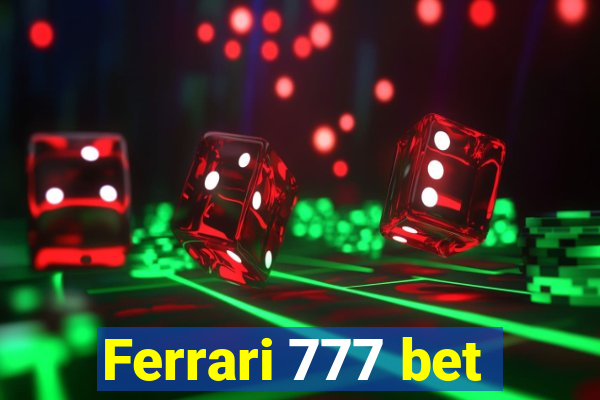 Ferrari 777 bet